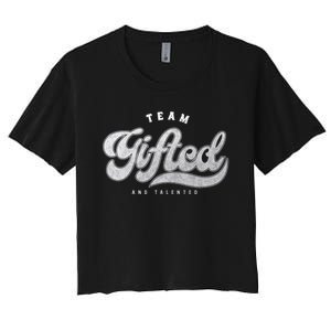 Team Gifted and Talented Exceptional Student Teacher Smart Women's Crop Top Tee