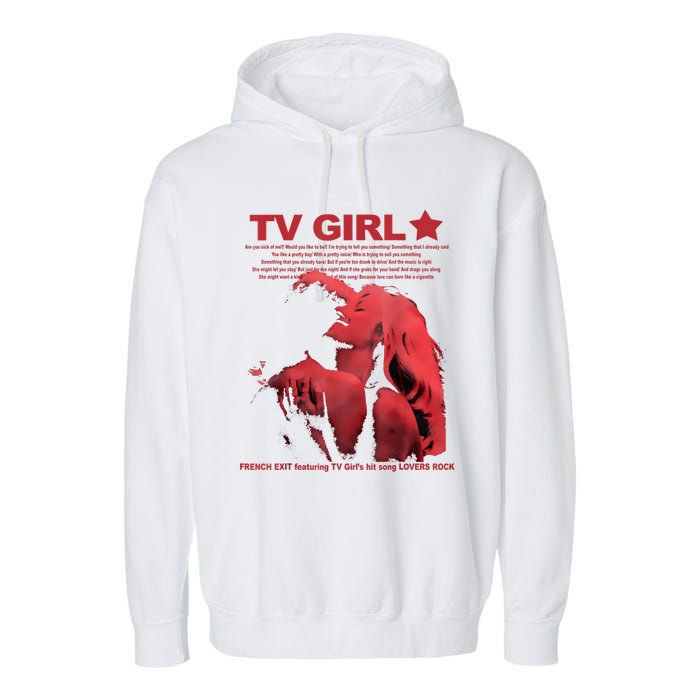 Tv Girl Album Frenchs Exit Garment-Dyed Fleece Hoodie