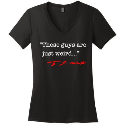 These Guys Are Just Weird Tim Walz Women's V-Neck T-Shirt