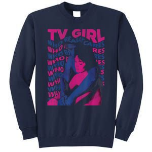 Tv Girl Album Who Reallys Cares Tall Sweatshirt