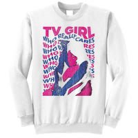 Tv Girl Album Who Reallys Cares Sweatshirt