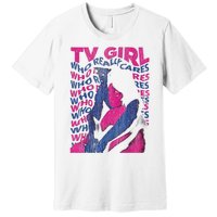 Tv Girl Album Who Reallys Cares Premium T-Shirt