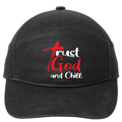 Trust God And Chill Religious Lover God 7-Panel Snapback Hat