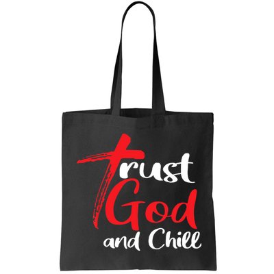 Trust God And Chill Religious Lover God Bag