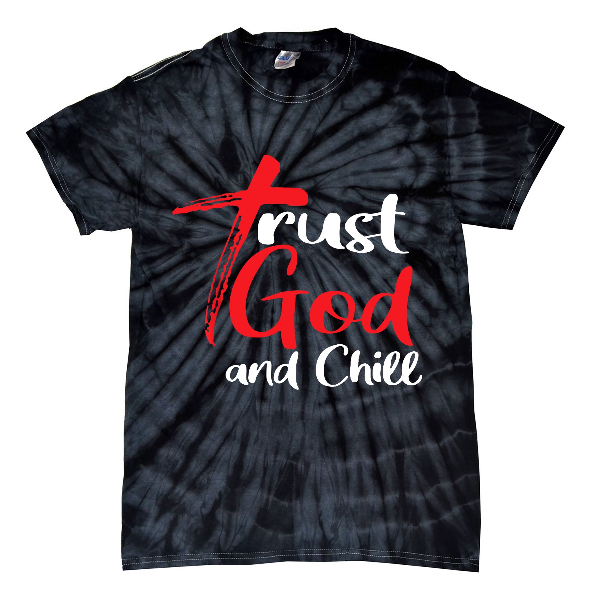 Trust God And Chill Religious Lover God Tie-Dye T-Shirt