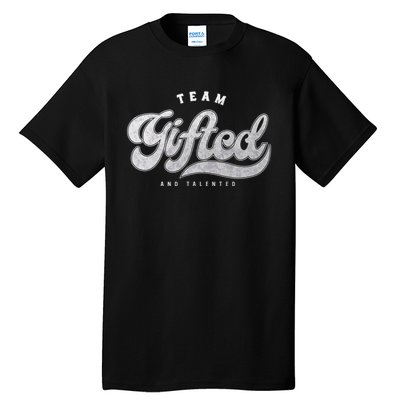 Team Gifted And Talented Exceptional Student Teacher Smart Tall T-Shirt