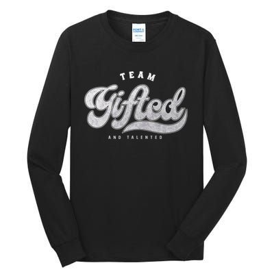 Team Gifted And Talented Exceptional Student Teacher Smart Tall Long Sleeve T-Shirt