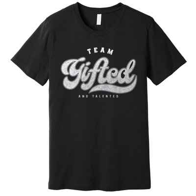 Team Gifted And Talented Exceptional Student Teacher Smart Premium T-Shirt