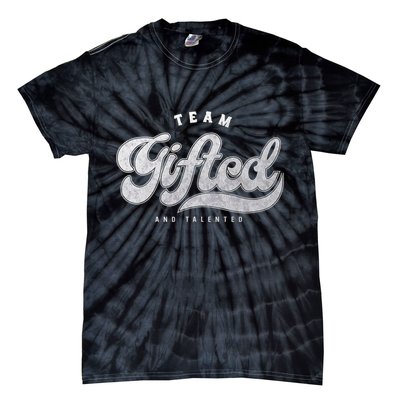 Team Gifted And Talented Exceptional Student Teacher Smart Tie-Dye T-Shirt