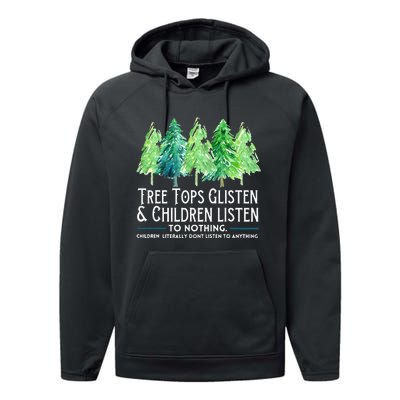 Treetops Glisten And Children Listen To Nothing Christmas Performance Fleece Hoodie