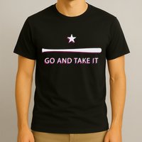Texas Go And Take It T-Shirt