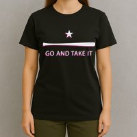 Texas Go And Take It T-Shirt