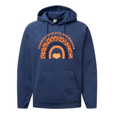 Thankful Grateful And Blessed Rainbow Pumpkin Fall Performance Fleece Hoodie