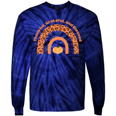 Thankful Grateful And Blessed Rainbow Pumpkin Fall Tie-Dye Long Sleeve Shirt