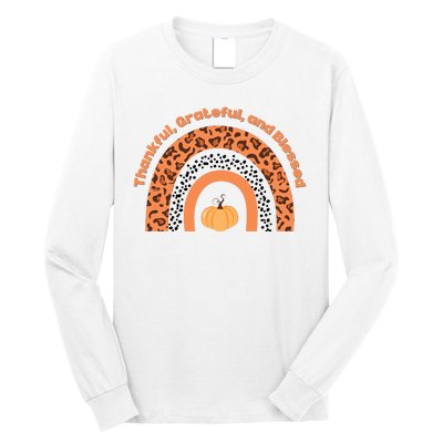 Thankful Grateful And Blessed Rainbow Pumpkin Fall Long Sleeve Shirt