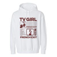 Tv Girl Album Frenchs Exit Garment-Dyed Fleece Hoodie