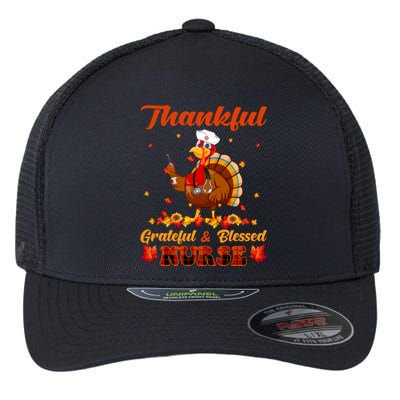 Thankful Grateful And Blessed Nurse Turkey Thanksgiving Day Gift Flexfit Unipanel Trucker Cap