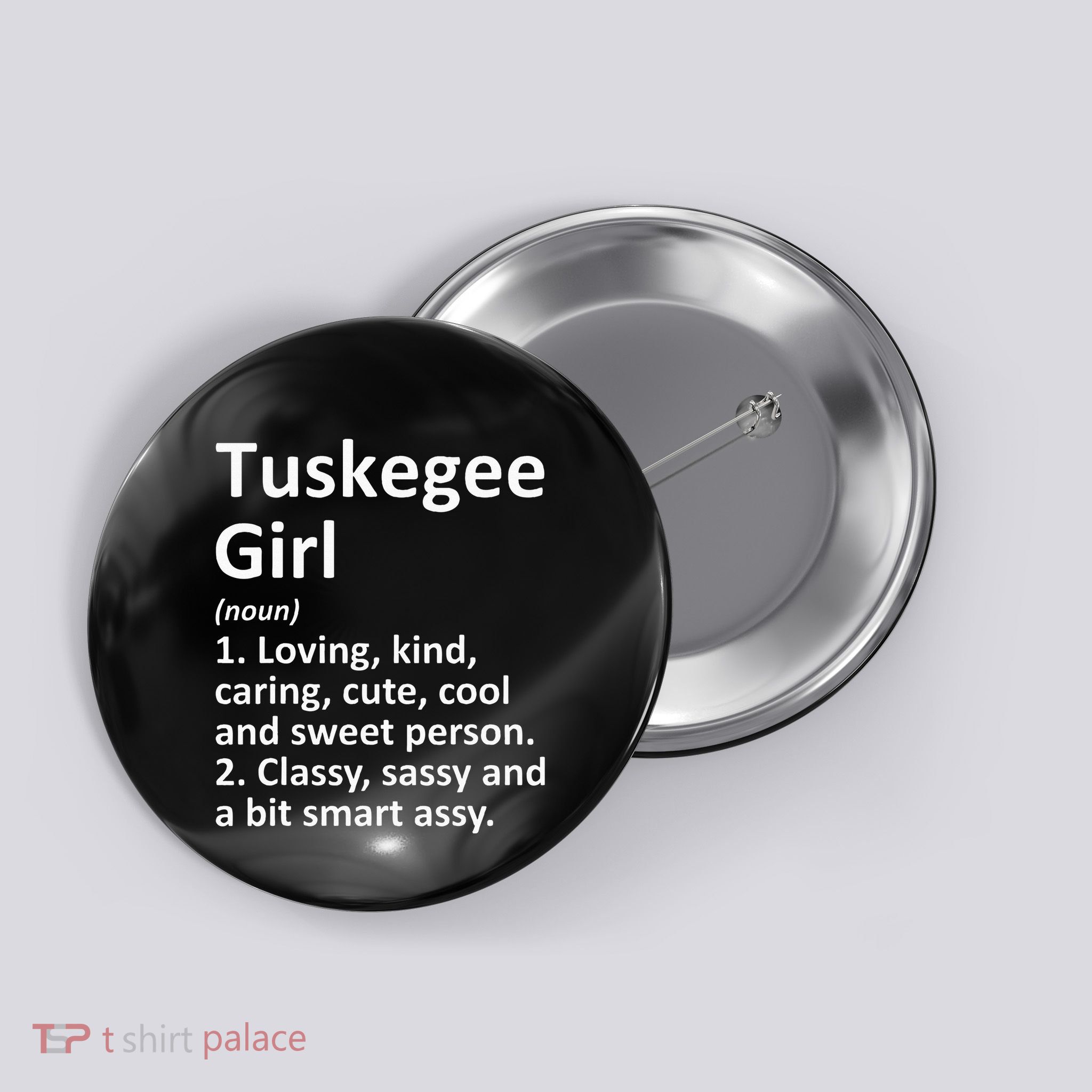 Tuskegee Girl Al Alabama Funny City Home Roots Gift Button