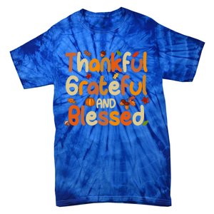 Thankful Grateful And Blessed Thanksgiving Cute Gift Tie-Dye T-Shirt