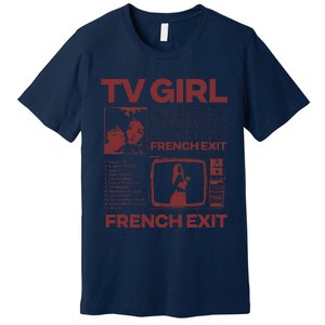 Tv Girl Album Frenchs Exit Premium T-Shirt