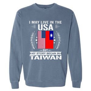 Taiwan Gift American And Taiwanese Flags Proud Taiwan Gift Garment-Dyed Sweatshirt