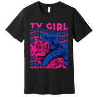 Tv Girl Album Frenchs Exit Who Really Cares Cat Tv Girl Gift Premium T-Shirt