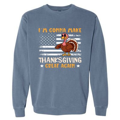 Thanksgiving Great Again Trump US Flag Garment-Dyed Sweatshirt