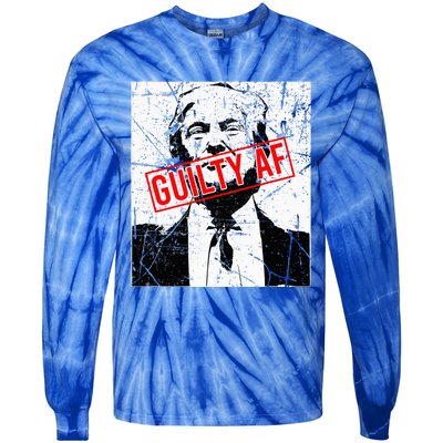 Trump Guilty Af Trump Guilty On 34 Counts Tie-Dye Long Sleeve Shirt