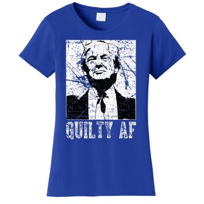 Trump Guilty Af Trump Guilty On 34 Counts Women's T-Shirt