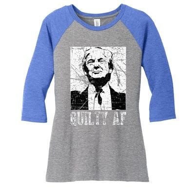 Trump Guilty Af Trump Guilty On 34 Counts Women's Tri-Blend 3/4-Sleeve Raglan Shirt