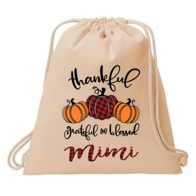 Thankful Grateful And Blessed Mimi Pumkin Thankgiving Meaningful Gift Drawstring Bag