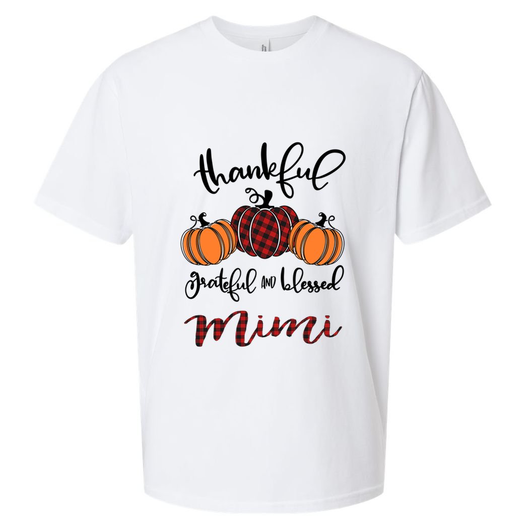 Thankful Grateful And Blessed Mimi Pumkin Thankgiving Meaningful Gift Sueded Cloud Jersey T-Shirt