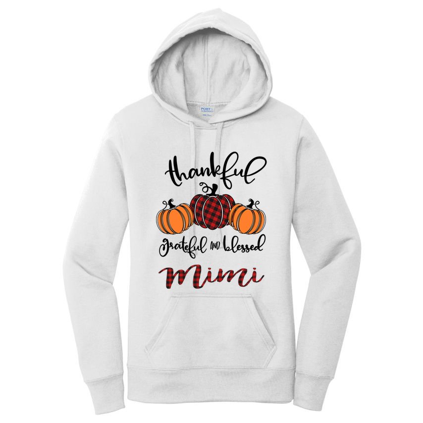 Thankful Grateful And Blessed Mimi Pumkin Thankgiving Meaningful Gift Women's Pullover Hoodie