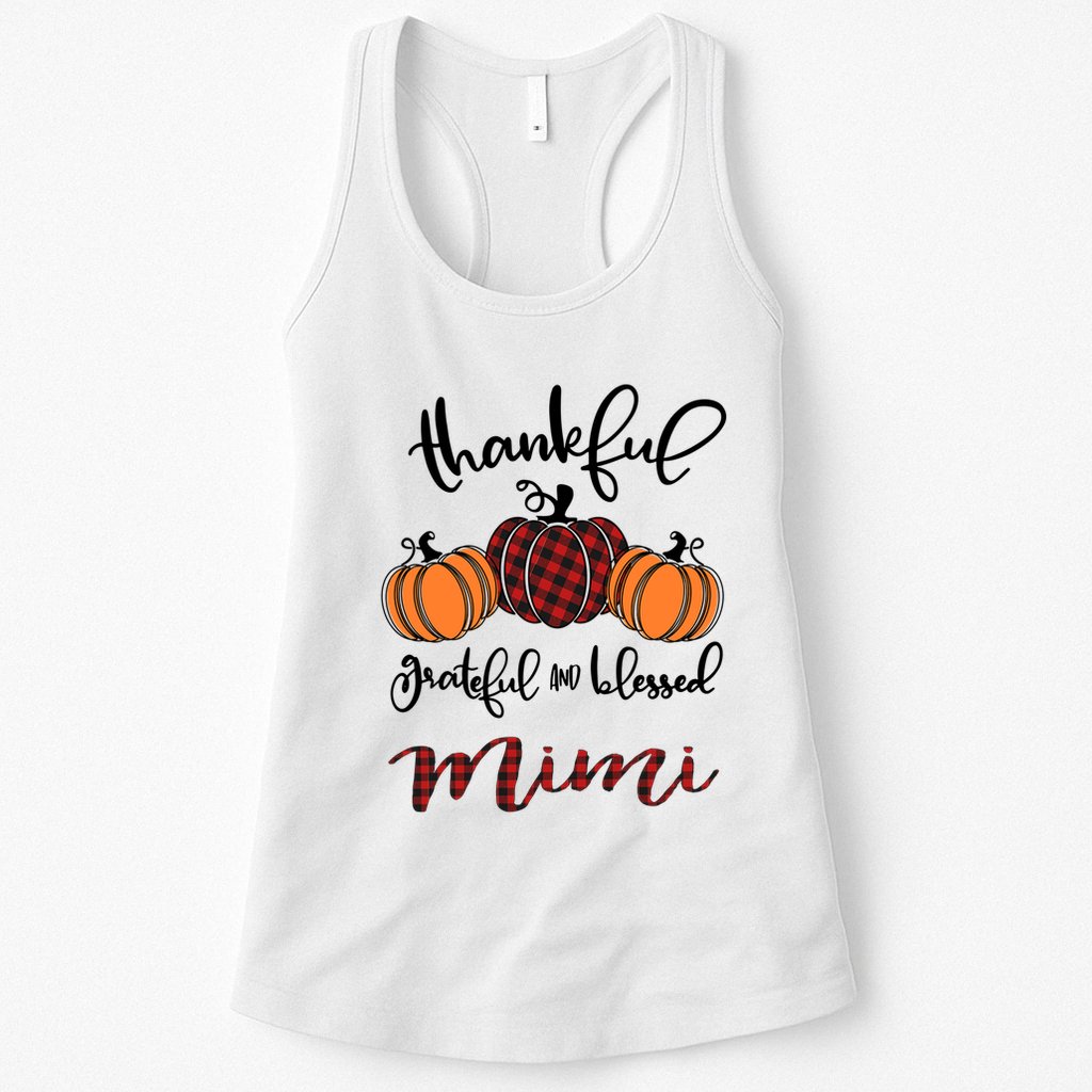 Thankful Grateful And Blessed Mimi Pumkin Thankgiving Meaningful Gift Womens Tank Top