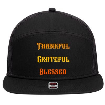 Thankful Grateful And Blessed Gift 7 Panel Mesh Trucker Snapback Hat