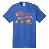 Thankful Grateful And Blessed Fall Autumn Vibes Costume Cool Gift Tall T-Shirt