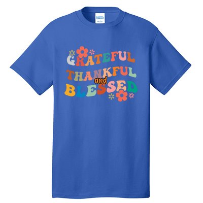 Thankful Grateful And Blessed Fall Autumn Vibes Costume Cool Gift Tall T-Shirt