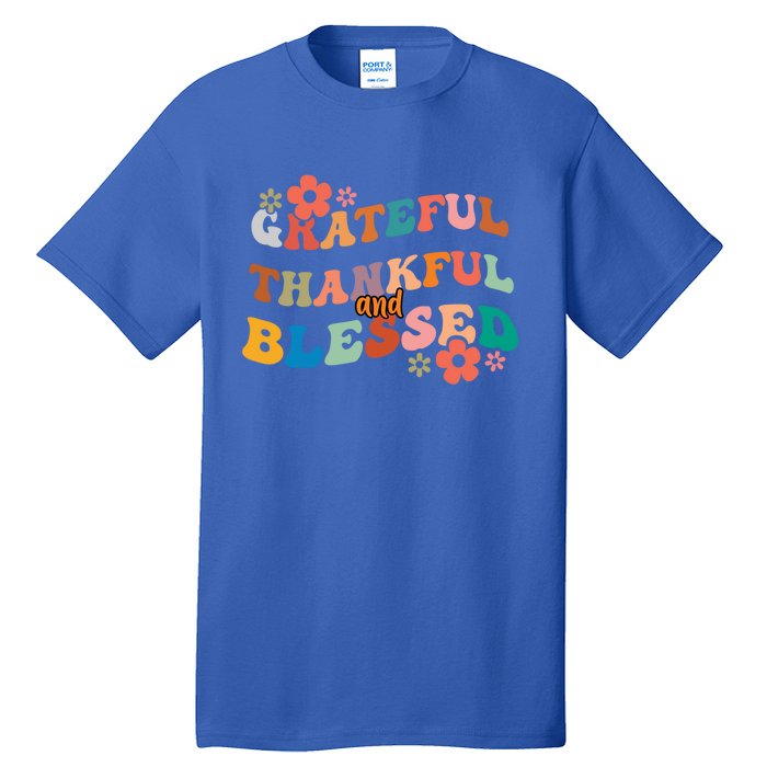 Thankful Grateful And Blessed Fall Autumn Vibes Costume Cool Gift Tall T-Shirt