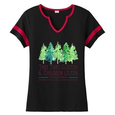 Treetops Glisten And Children Listen To Nothing Christmas Ladies Halftime Notch Neck Tee