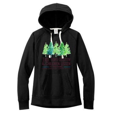 Treetops Glisten And Children Listen To Nothing Christmas Women's Fleece Hoodie