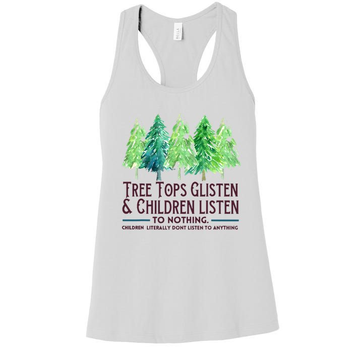 Treetops Glisten And Children Listen To Nothing Christmas Women's Racerback Tank