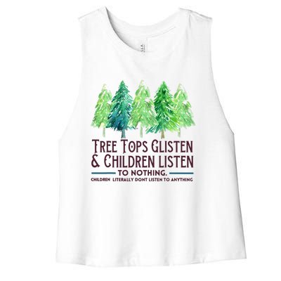 Treetops Glisten And Children Listen To Nothing Christmas Women's Racerback Cropped Tank