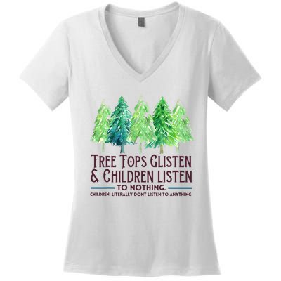 Treetops Glisten And Children Listen To Nothing Christmas Women's V-Neck T-Shirt