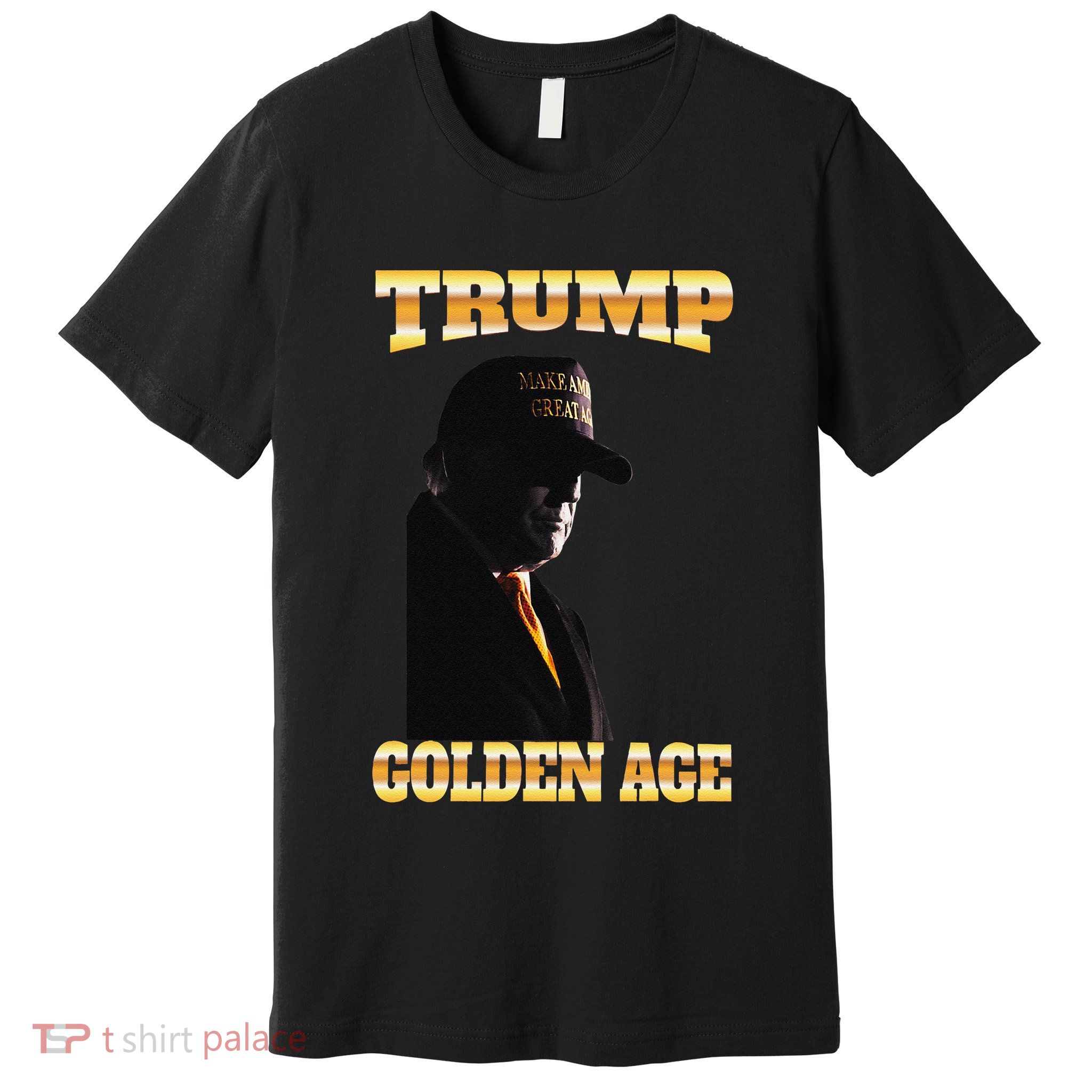 Trump Golden Age Silhouette Maga 45 47 Golden Tie Premium T-Shirt