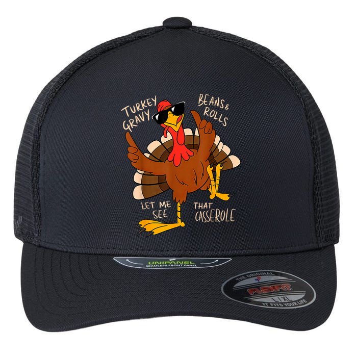 Turkey Gravy Beans And Rolls Casserole Funny Thanksgiving Flexfit Unipanel Trucker Cap