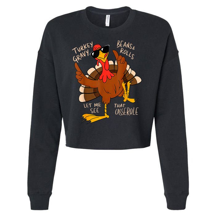 Turkey Gravy Beans And Rolls Casserole Funny Thanksgiving Cropped Pullover Crew