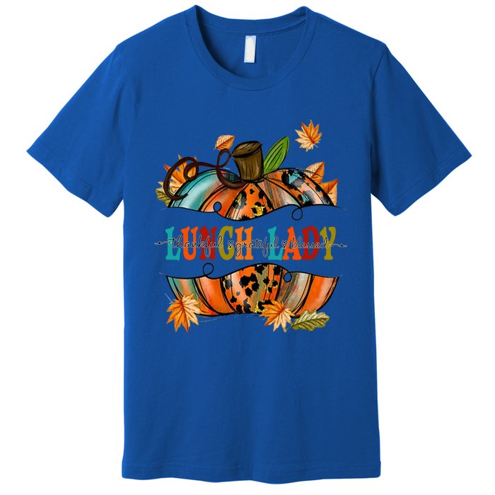 Thankful Grateful Blessed Lunch Lady Graphic Pumpkin Autumn Cool Gift Premium T-Shirt