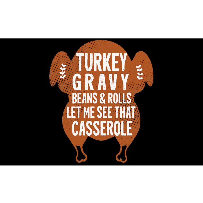 Turkey Gravy Beans And Rolls Let Me Casserole Thanksgiving Bumper Sticker