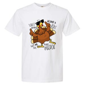 Turkey Gravy Beans And Rolls Let Me See That Casserole Garment-Dyed Heavyweight T-Shirt