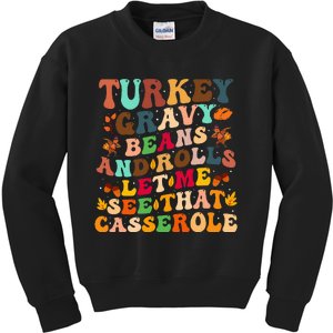 Turkey Gravy Beans And Rolls Let Me See That Casserole Kids Sweatshirt